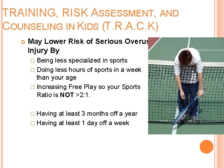 TRAINING, RISK ASSESSMENT, AND COUNSELING IN KIDS (T. R. A. C. K) May Lower TRAINING, RISK ASSESSMENT, AND COUNSELING IN KIDS (T. R. A. C. K) May Lower