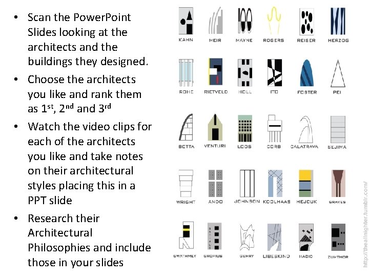  • Scan the Power. Point Slides looking at the architects and the buildings