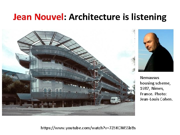 Jean Nouvel: Architecture is listening Nemausus housing scheme, 1987, Nimes, France. Photo: Jean-Louis Cohen.