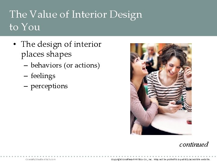 The Value of Interior Design to You • The design of interior places shapes The Value of Interior Design to You • The design of interior places shapes