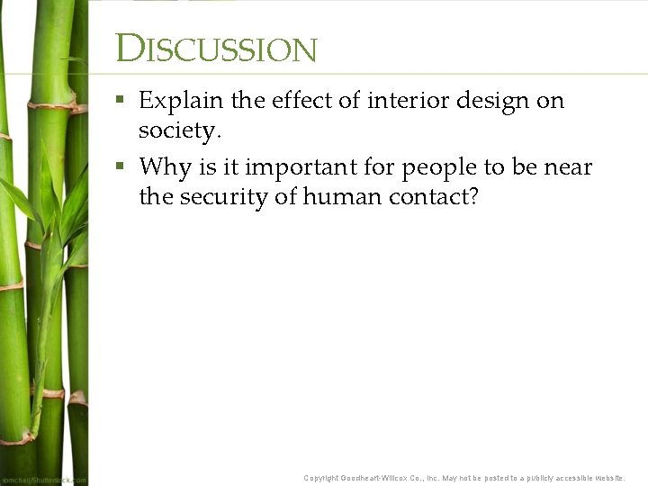 DISCUSSION § Explain the effect of interior design on society. § Why is it DISCUSSION § Explain the effect of interior design on society. § Why is it