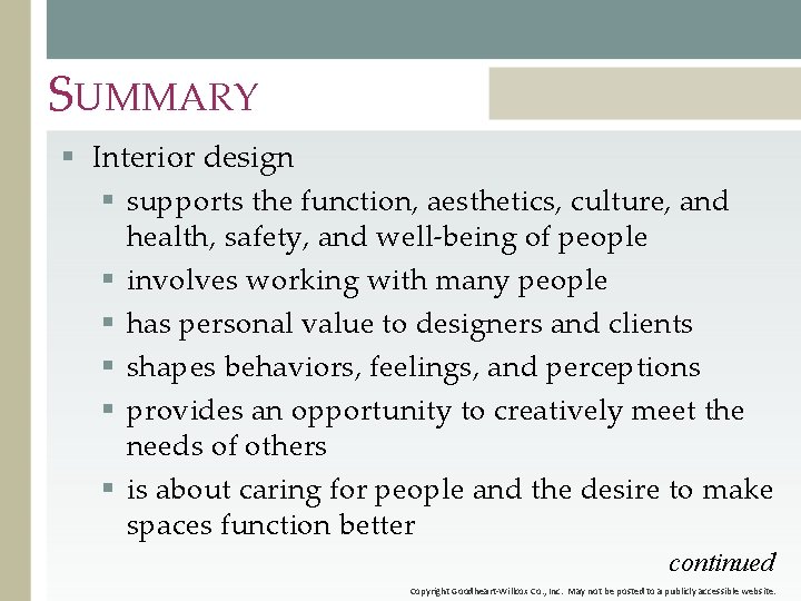 SUMMARY § Interior design § supports the function, aesthetics, culture, and § § § SUMMARY § Interior design § supports the function, aesthetics, culture, and § § §