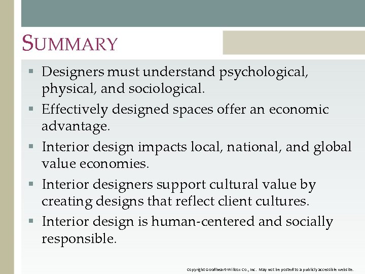 SUMMARY § Designers must understand psychological, physical, and sociological. § Effectively designed spaces offer SUMMARY § Designers must understand psychological, physical, and sociological. § Effectively designed spaces offer