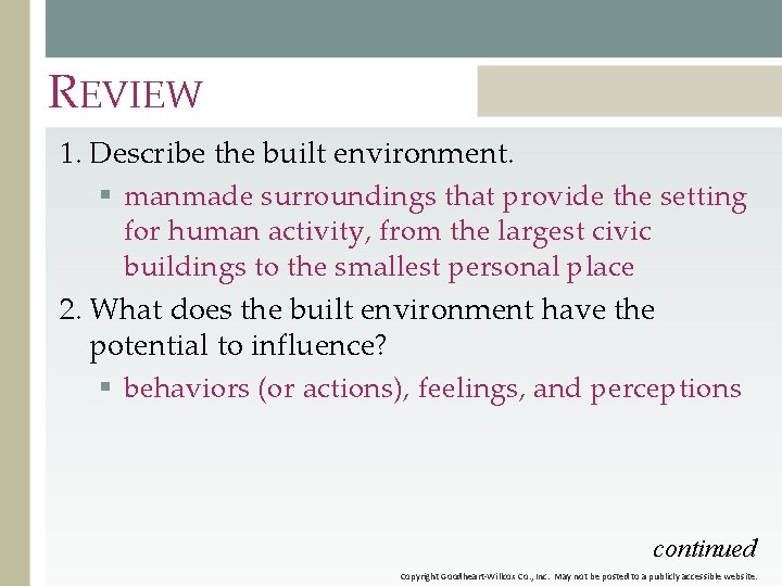 REVIEW 1. Describe the built environment. § manmade surroundings that provide the setting for REVIEW 1. Describe the built environment. § manmade surroundings that provide the setting for