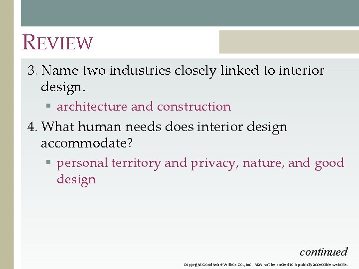 REVIEW 3. Name two industries closely linked to interior design. § architecture and construction REVIEW 3. Name two industries closely linked to interior design. § architecture and construction