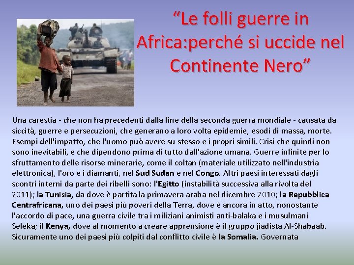 “Le folli guerre in Africa: perché si uccide nel Continente Nero” Una carestia -