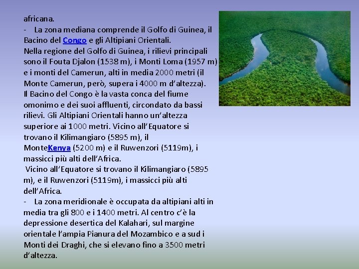 africana. - La zona mediana comprende il Golfo di Guinea, il Bacino del Congo