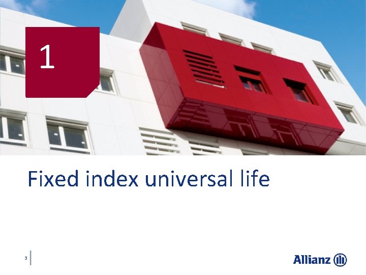 1 Fixed index universal life 3 