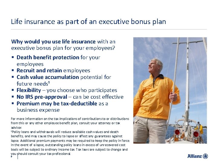 Life insurance as part of an executive bonus plan Why would you use life