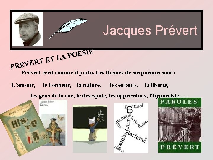 Jacques Prévert E I S E O AP L T E RT E V