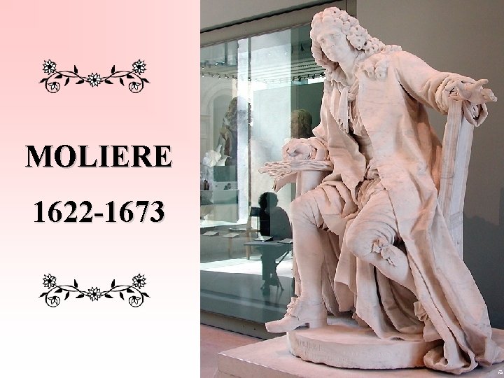 MOLIERE 1622 -1673 