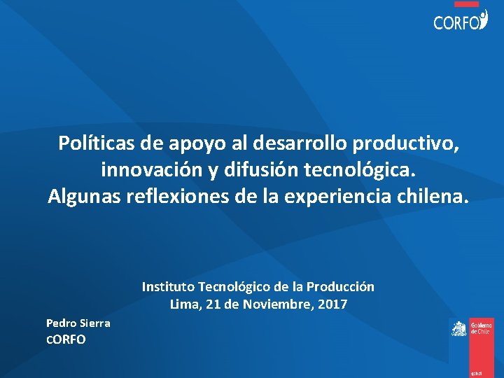 Políticas de apoyo al desarrollo productivo, innovación y difusión tecnológica. Algunas reflexiones de la