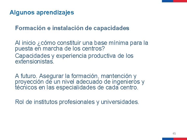 Algunos aprendizajes Formación e instalación de capacidades Al inicio ¿cómo constituir una base mínima Algunos aprendizajes Formación e instalación de capacidades Al inicio ¿cómo constituir una base mínima