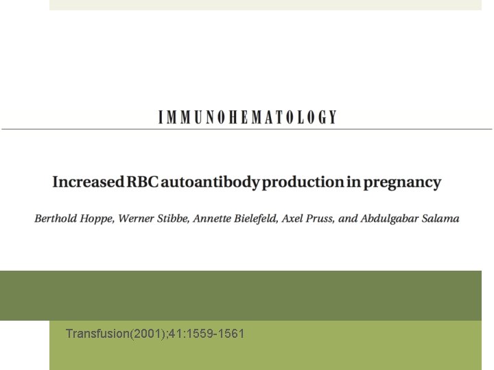 Transfusion(2001); 41: 1559 -1561 