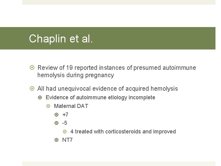 Chaplin et al. Review of 19 reported instances of presumed autoimmune hemolysis during pregnancy