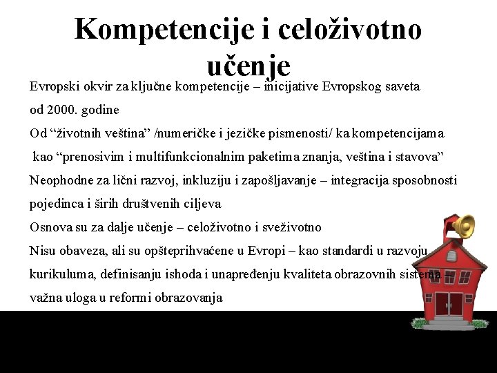 Kompetencije i celoživotno učenje Evropski okvir za ključne kompetencije – inicijative Evropskog saveta od