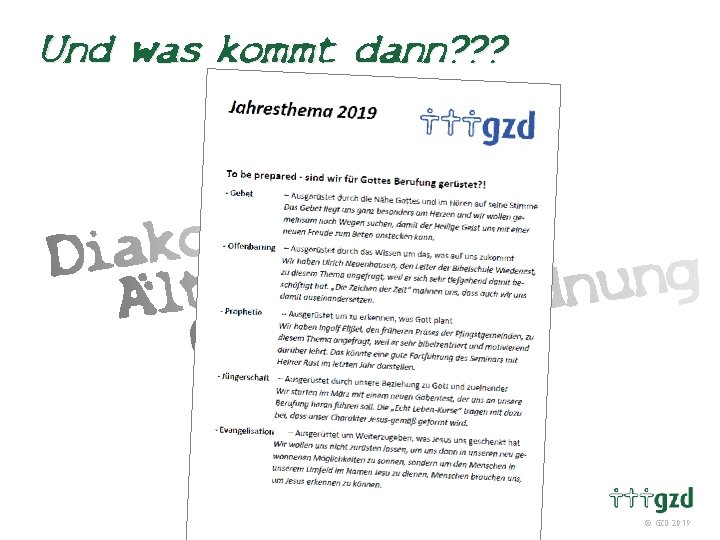 Und was kommt dann? ? ? GZD 2019 