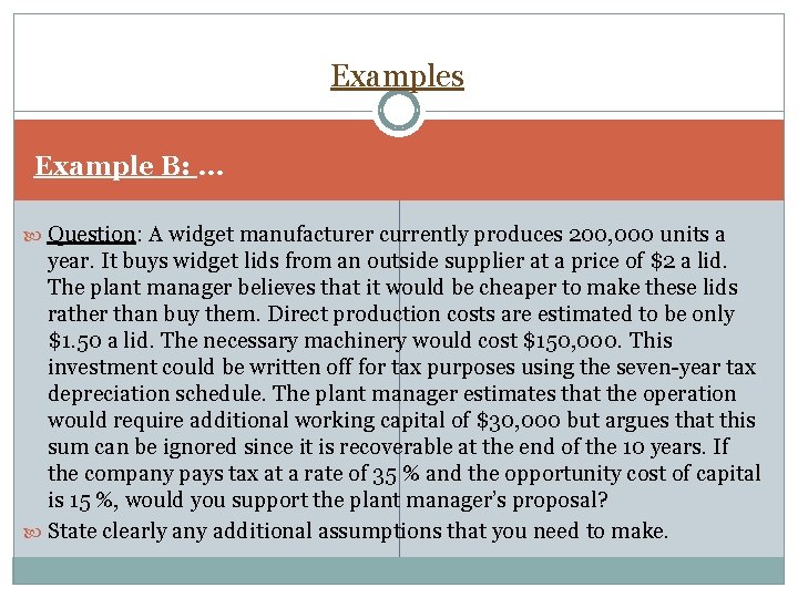 Examples Example B: … Question: A widget manufacturer currently produces 200, 000 units a Examples Example B: … Question: A widget manufacturer currently produces 200, 000 units a
