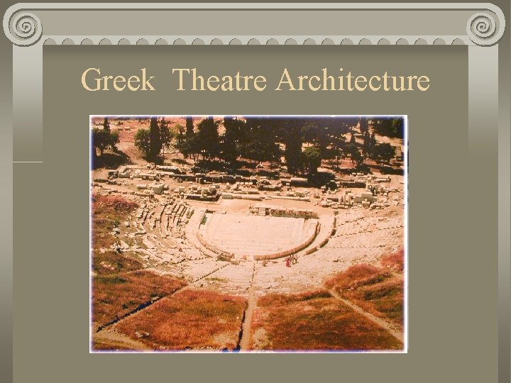 Greek Theatre Architecture 