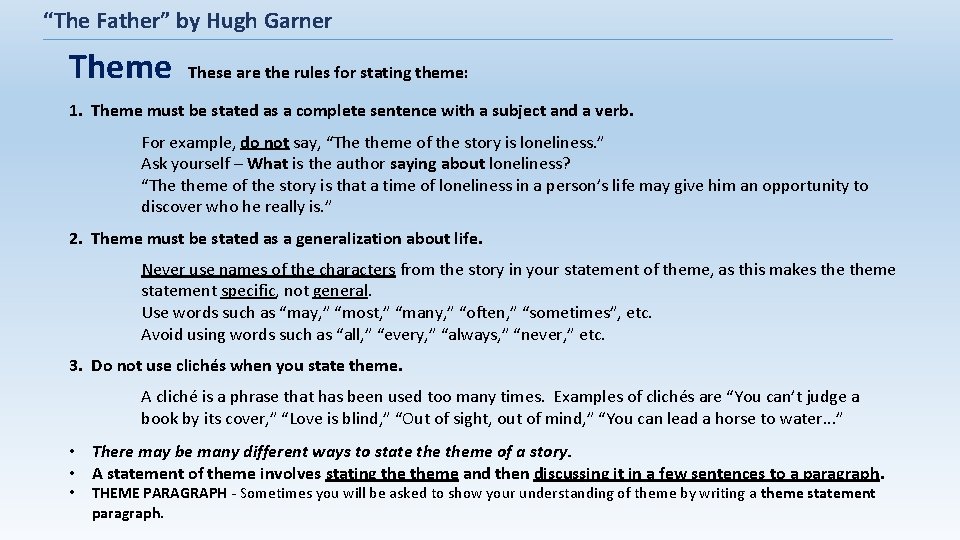 “The Father” by Hugh Garner Theme These are the rules for stating theme: 1.