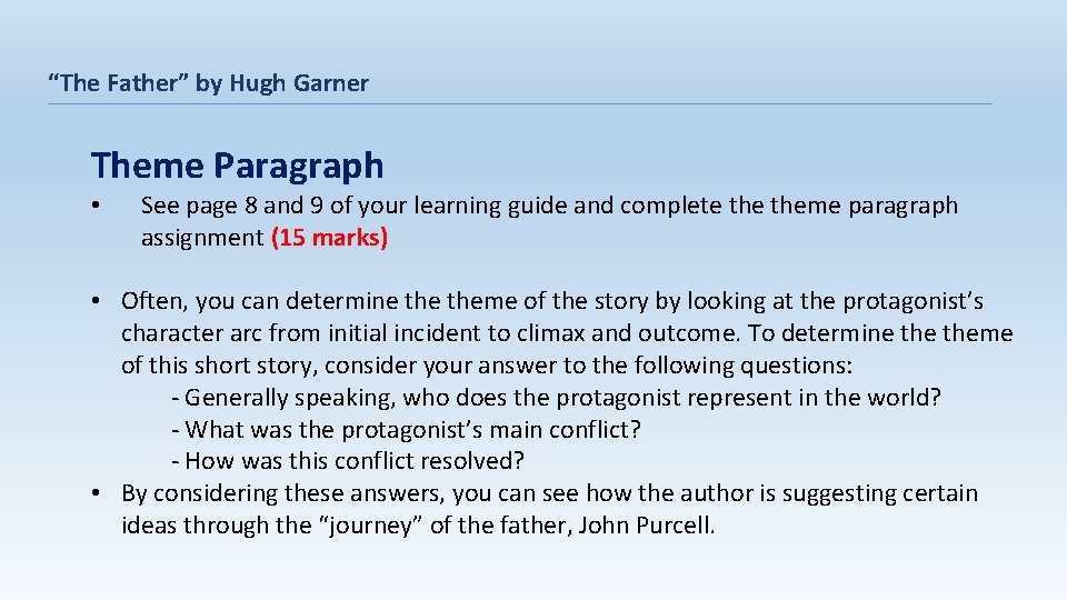 “The Father” by Hugh Garner Theme Paragraph • See page 8 and 9 of