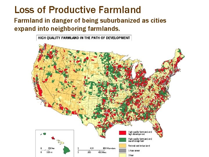 Loss of Productive Farmland in danger of being suburbanized as cities expand into neighboring