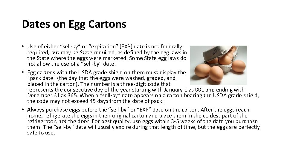 Dates on Egg Cartons • Use of either “sell-by” or “expiration” (EXP) date is