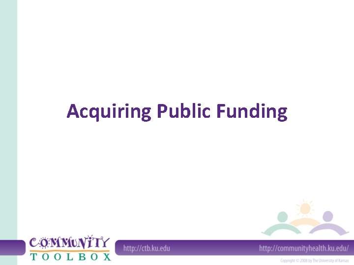 Acquiring Public Funding 