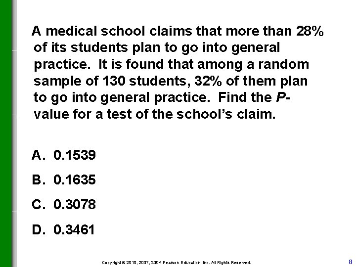 A medical school claims that more than 28% of its students plan to go