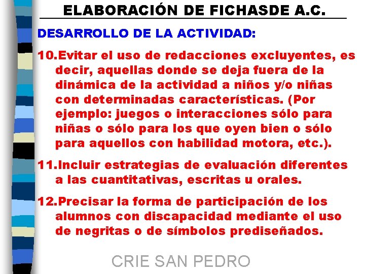 ELABORACIÓN DE FICHASDE A. C. DESARROLLO DE LA ACTIVIDAD: 10. Evitar el uso de