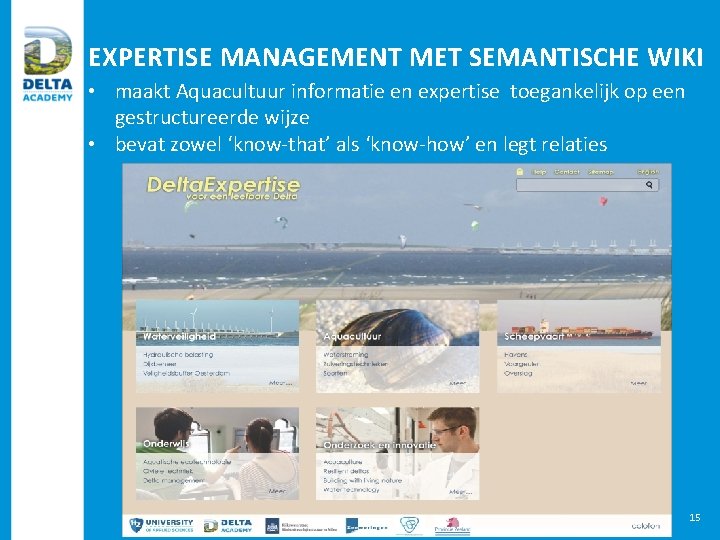 EXPERTISE MANAGEMENT MET SEMANTISCHE WIKI • maakt Aquacultuur informatie en expertise toegankelijk op een
