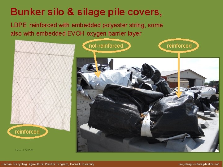 Bunker silo & silage pile covers, LDPE reinforced with embedded polyester string, some also