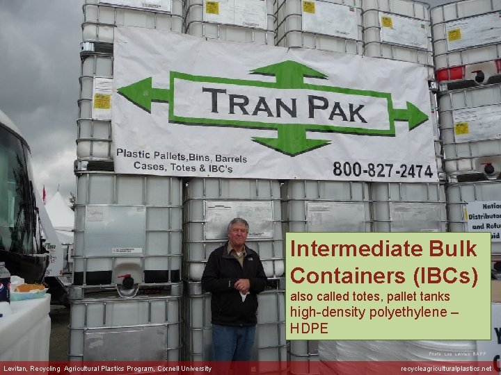 Intermediate Bulk Containers (IBCs) also called totes, pallet tanks high-density polyethylene – HDPE Photo: