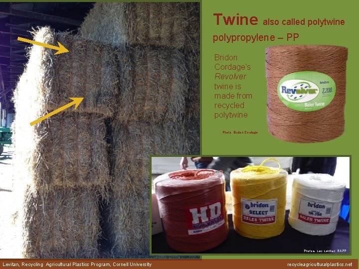 Twine also called polytwine polypropylene – PP Bridon Cordage’s Revolver twine is made from