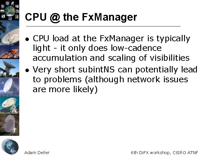 CPU @ the Fx. Manager l l CPU load at the Fx. Manager is