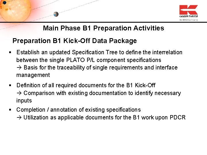 Main Phase B 1 Preparation Activities Preparation B 1 Kick-Off Data Package Establish an