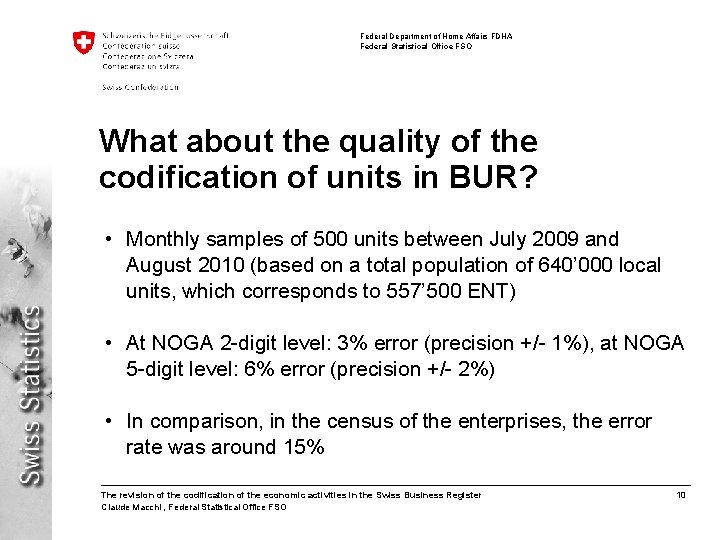 Federal Department of Home Affairs FDHA Federal Statistical Office FSO What about the quality