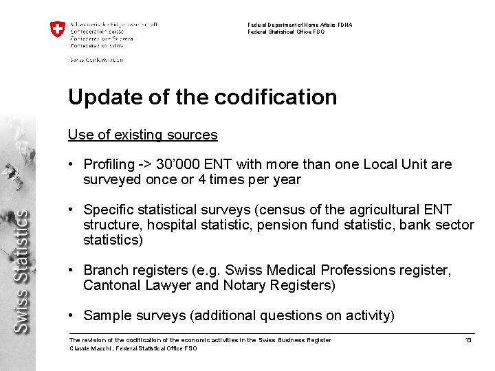 Federal Department of Home Affairs FDHA Federal Statistical Office FSO Update of the codification