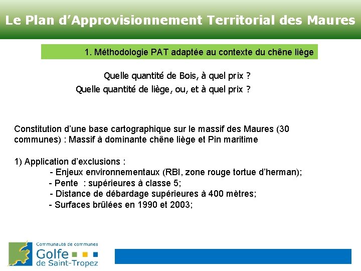 Protection contre l’incendie de forêt du Bassin Le Plan d’Approvisionnement Territorial des Maures versant