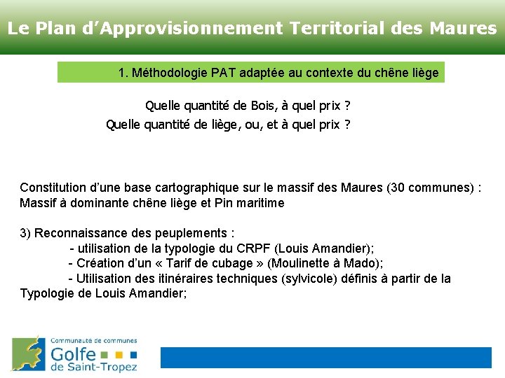 Protection contre l’incendie de forêt du Bassin Le Plan d’Approvisionnement Territorial des Maures versant