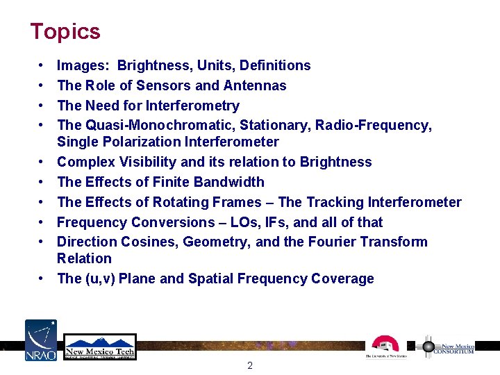 Topics • • • Images: Brightness, Units, Definitions The Role of Sensors and Antennas Topics • • • Images: Brightness, Units, Definitions The Role of Sensors and Antennas