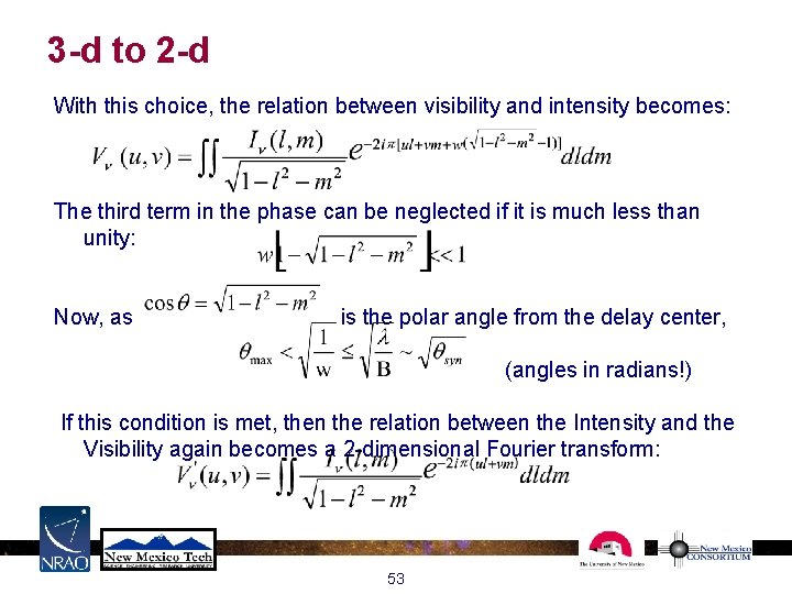 3 -d to 2 -d With this choice, the relation between visibility and intensity 3 -d to 2 -d With this choice, the relation between visibility and intensity