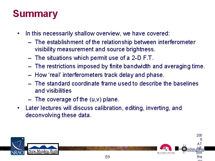 Summary • In this necessarily shallow overview, we have covered: – The establishment of Summary • In this necessarily shallow overview, we have covered: – The establishment of