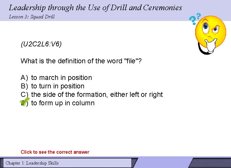 Leadership through the Use of Drill and Ceremonies Lesson 3: Squad Drill (U 2