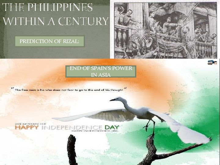 THE PHILIPPINES WITHIN A CENTURY PREDICTION OF RIZAL: END OF SPAIN’S POWER IN ASIA