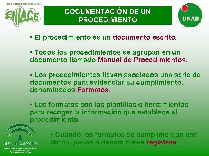DOCUMENTACIÓN DE UN PROCEDIMIENTO • El procedimiento es un documento escrito. • Todos los DOCUMENTACIÓN DE UN PROCEDIMIENTO • El procedimiento es un documento escrito. • Todos los