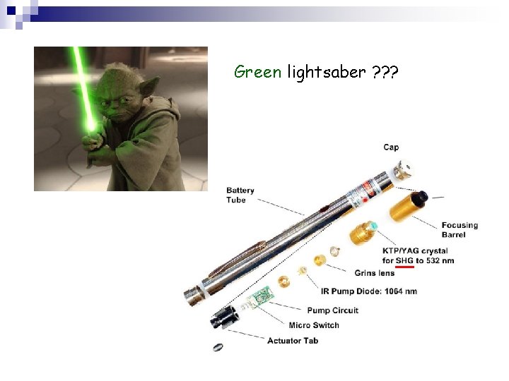 Green lightsaber ? ? ? 