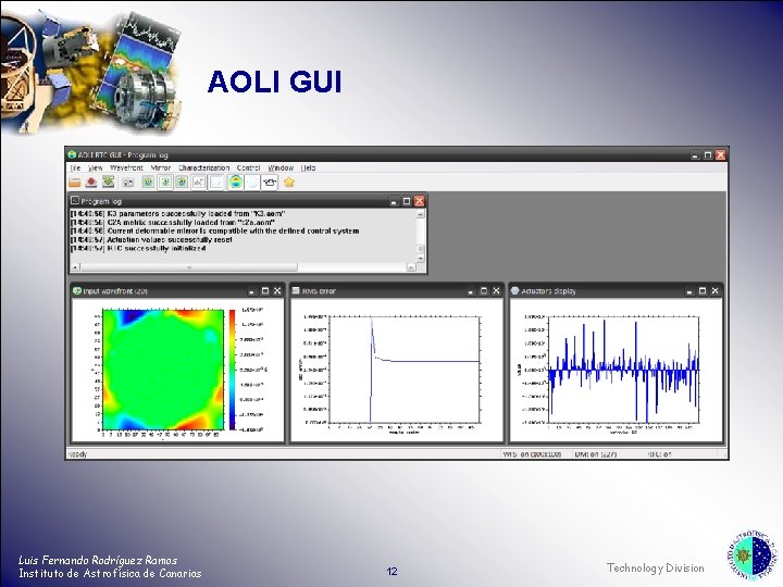 AOLI GUI Luis Fernando Rodríguez Ramos Instituto de Astrofísica de Canarias 12 Technology Division