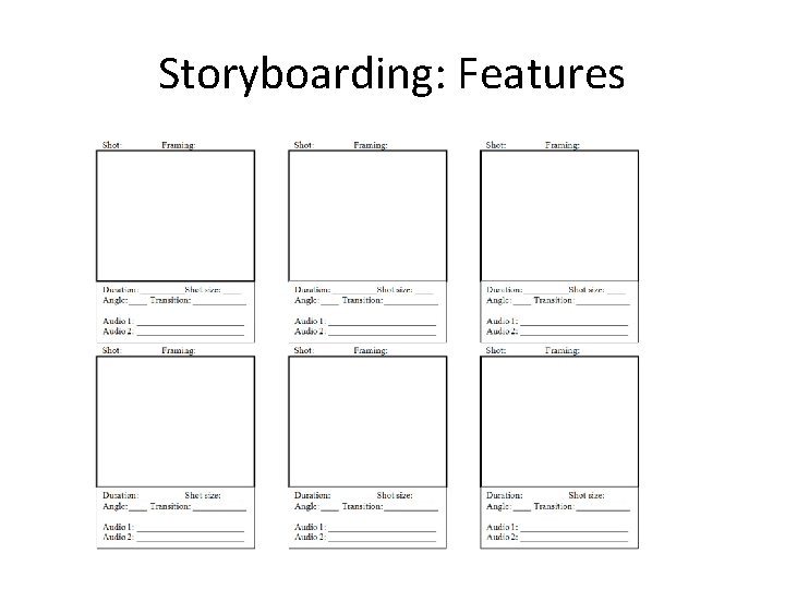 Storyboarding: Features 