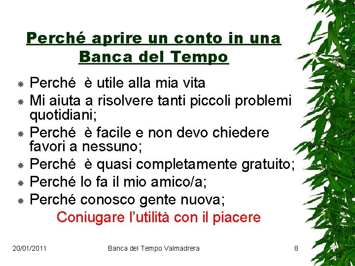 Perché aprire un conto in una Banca del Tempo Perché è utile alla mia